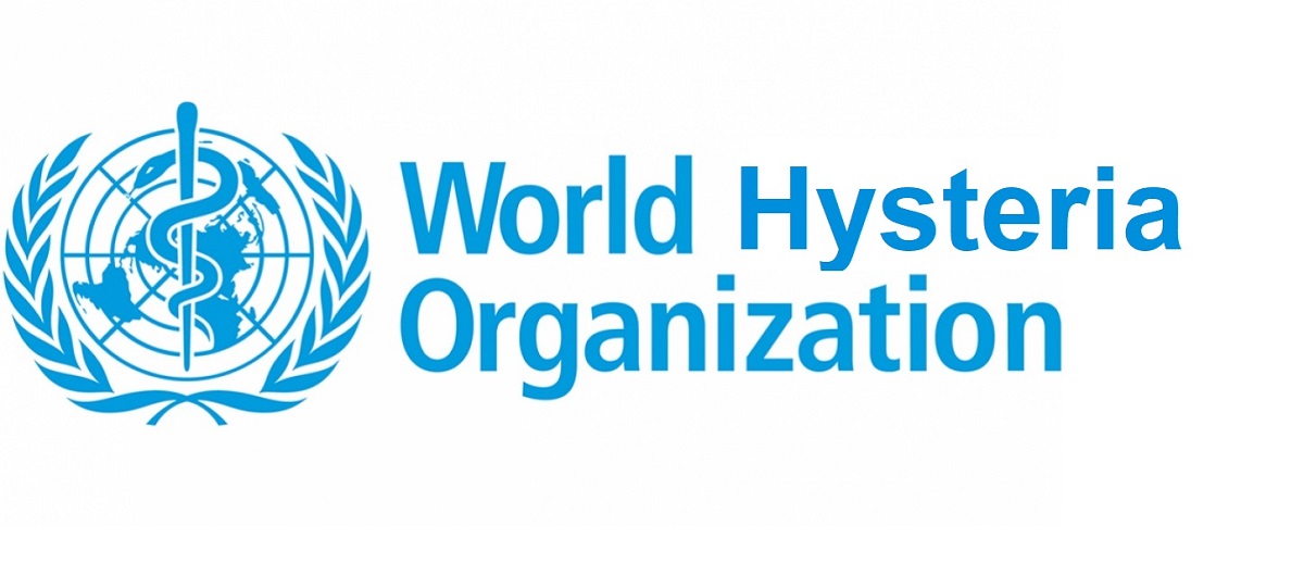 533. WHO – Światowa Organizacja Histeryków
