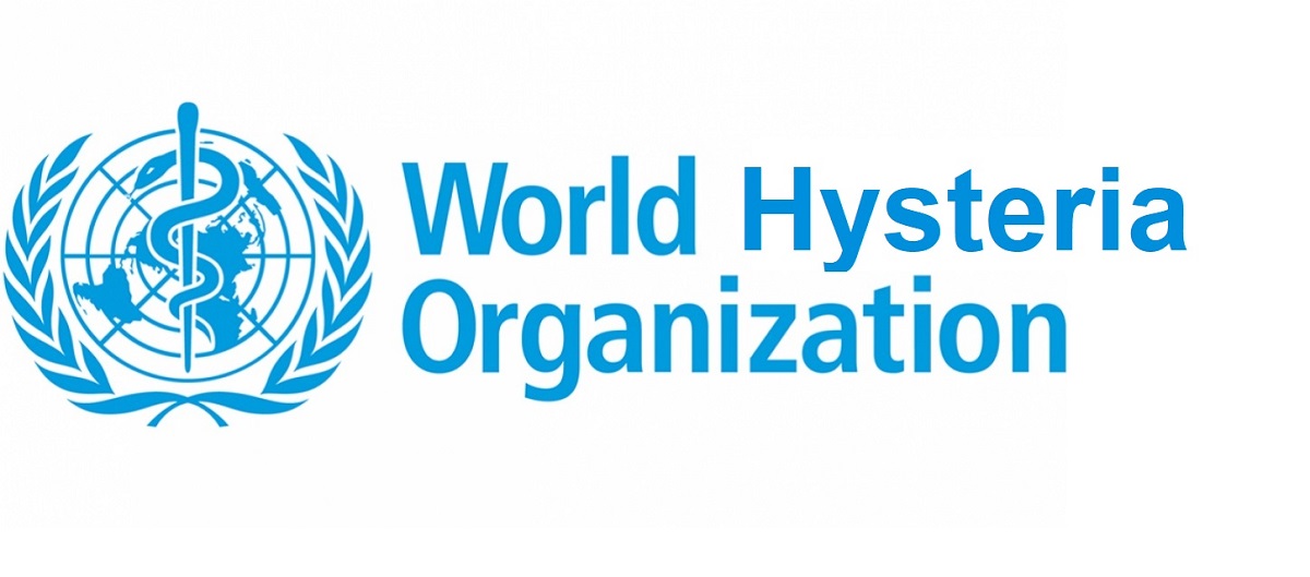 507. WHO – World Hysteria Organization